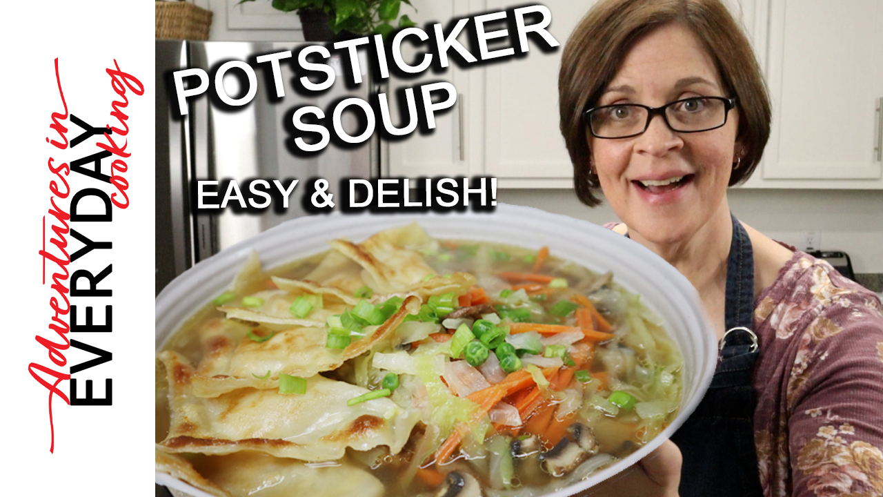 Potsticker Soup Adventures in Everyday Cooking