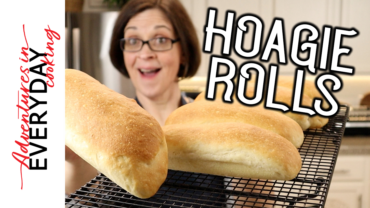 Make your own Hoagie Rolls Adventures in Everyday Cooking