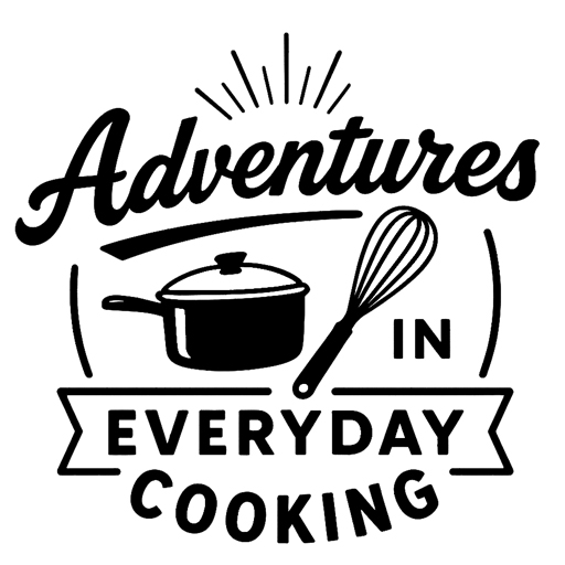 Adventures in Everyday Cooking
